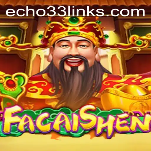 FaCaiShen: Embark on a Mythical Journey with Echo33