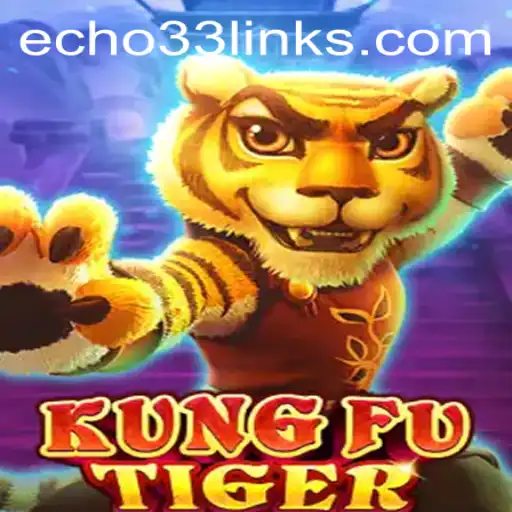 Unleashing the Adventure: Explore KungFuTiger with Echo33